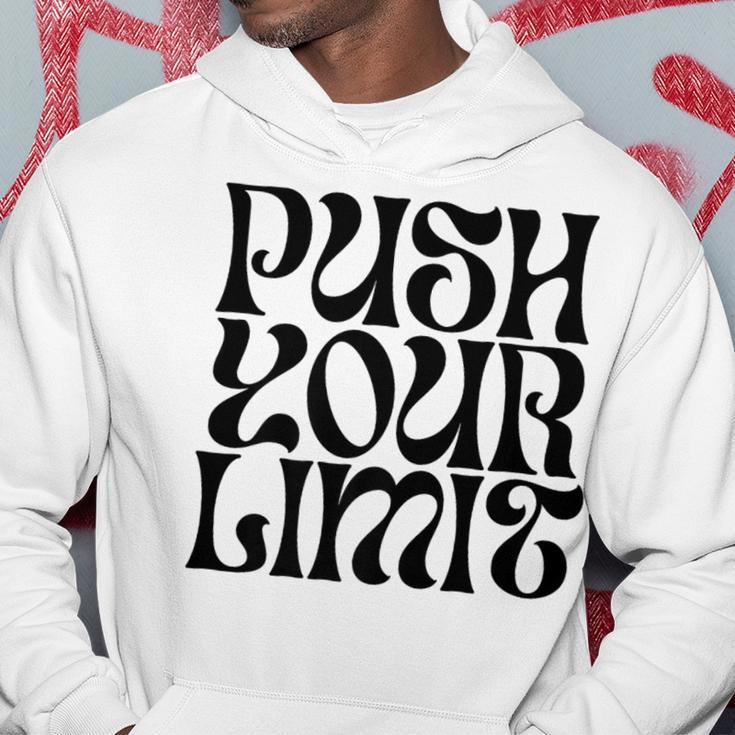 Push Your Limit Motivational Hoodie Unique Gifts