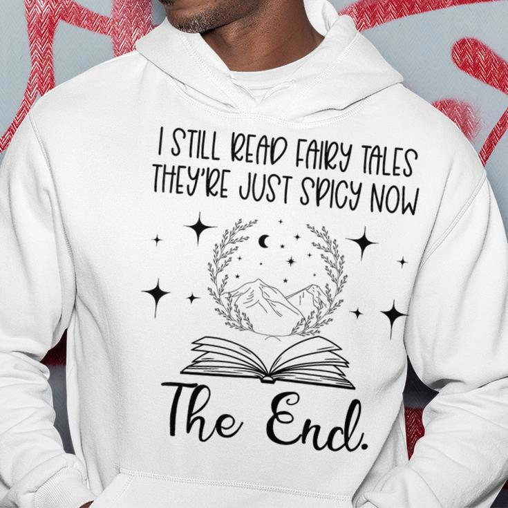 I Still Read Fairy Tales They're Just Spicy Now Book Lover Hoodie Funny Gifts