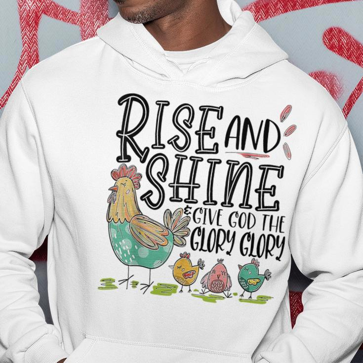 Rise And Shine Give God The Glory Glory Chicken Hoodie Unique Gifts