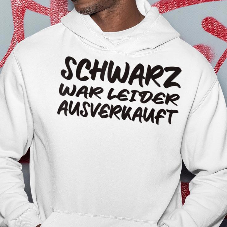 Schwarz War Unfortunately Hoodie Lustige Geschenke