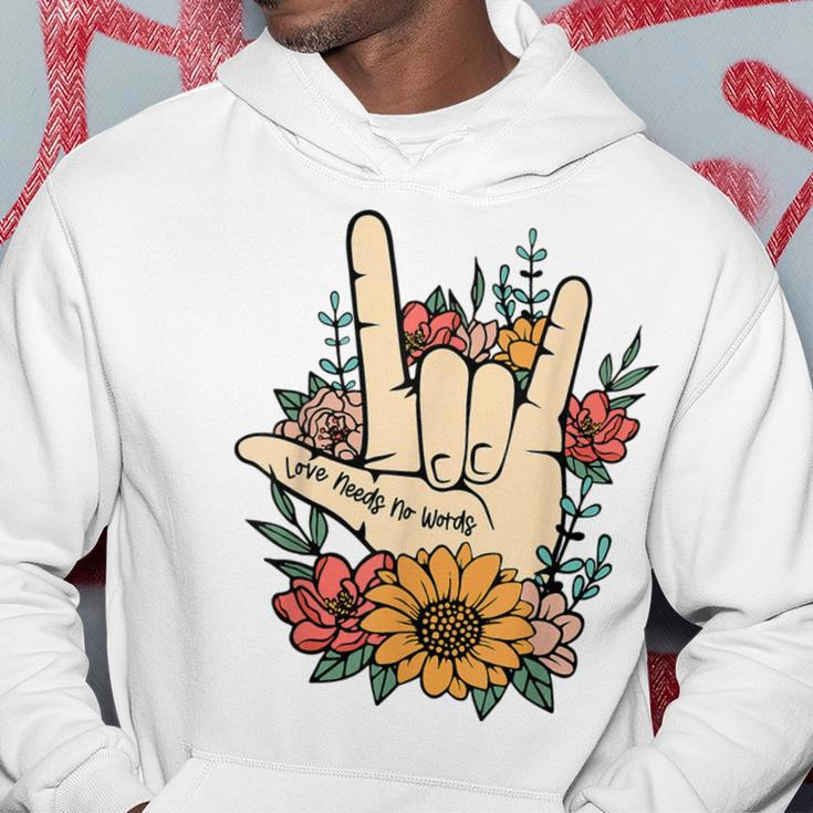Sign Language Asl Love Needs No Words Special Education Spee Hoodie Unique Gifts