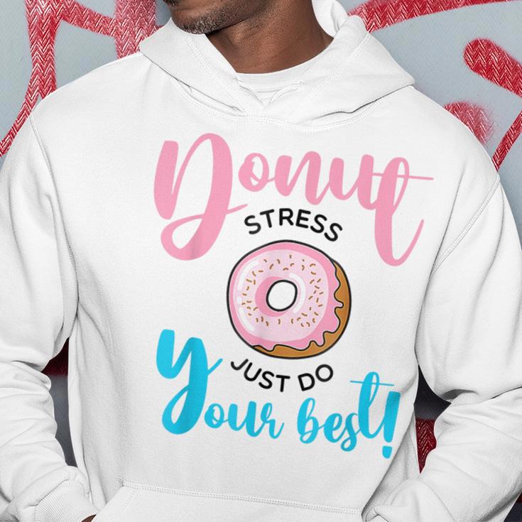 Teachers Testing Day Donut Stress Just Do Your Best Hoodie Unique Gifts