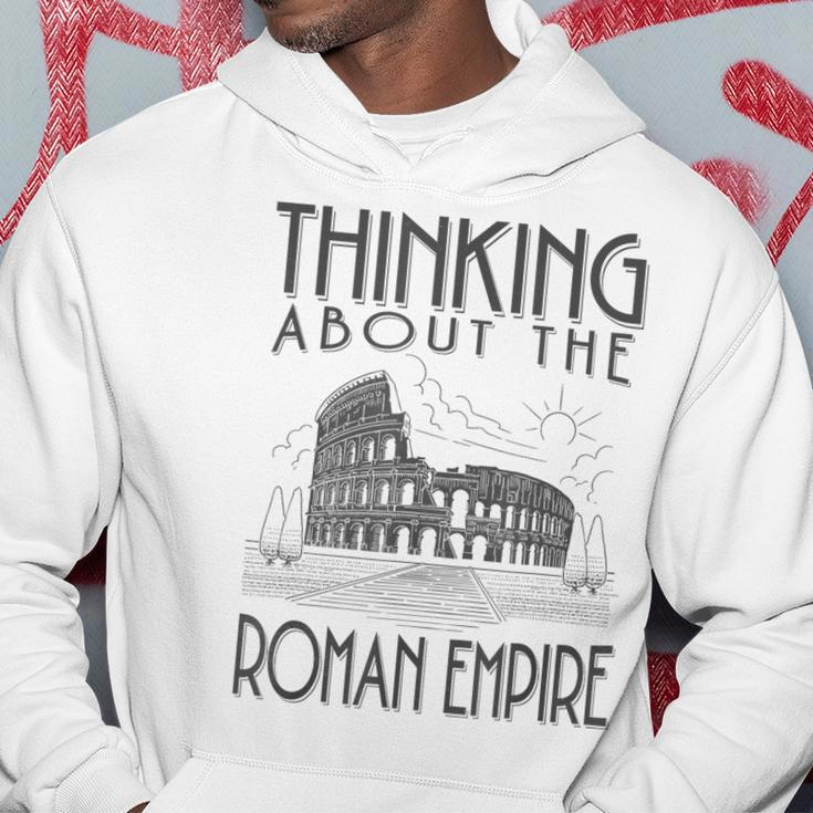 Thinking About The Roman Empire Rome Meme Dad Joke Hoodie Funny Gifts