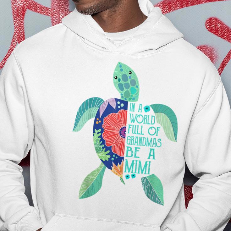 Turtle Be A Mimi In A World Full Of Grandmas Hoodie Unique Gifts