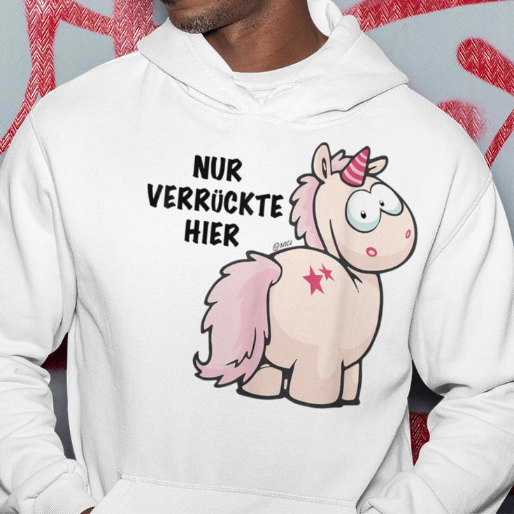 Unicorn Nur Verrückte Hier By Nici Hoodie Lustige Geschenke