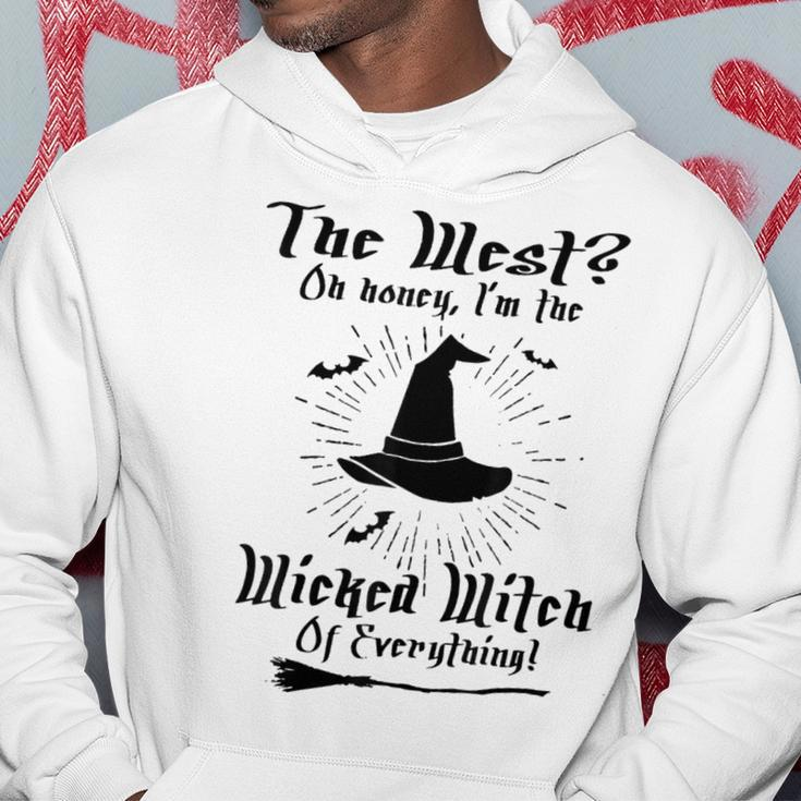 The West On Honey I'm The Wicked Witch Of Everything Hoodie Unique Gifts