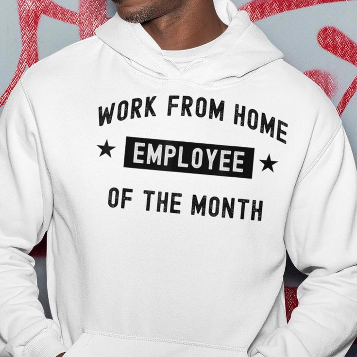 Work From Home Employee Of The Month Cute Black Text Hoodie Unique Gifts