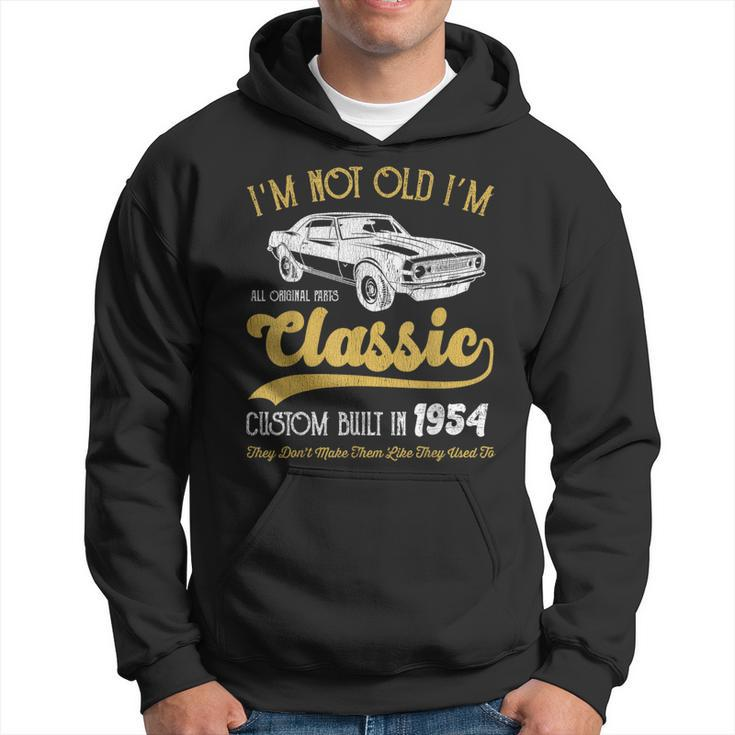 1954 Vintage Car 1954 Birthday I'm Not Old I'm Classic 1954 Hoodie