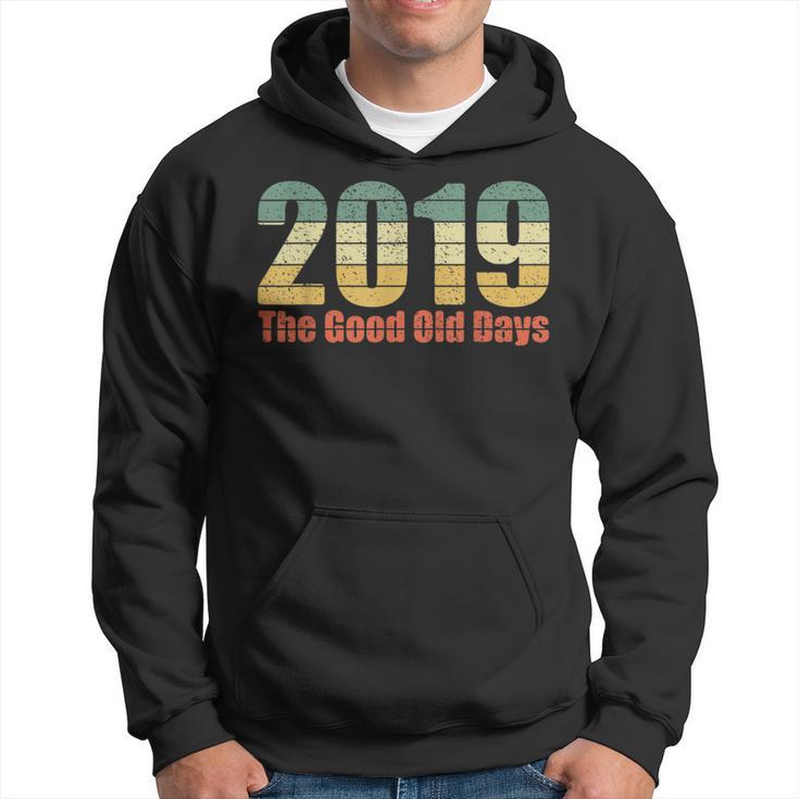 2019 The Good Old Days Nostalgia Vintage Hoodie