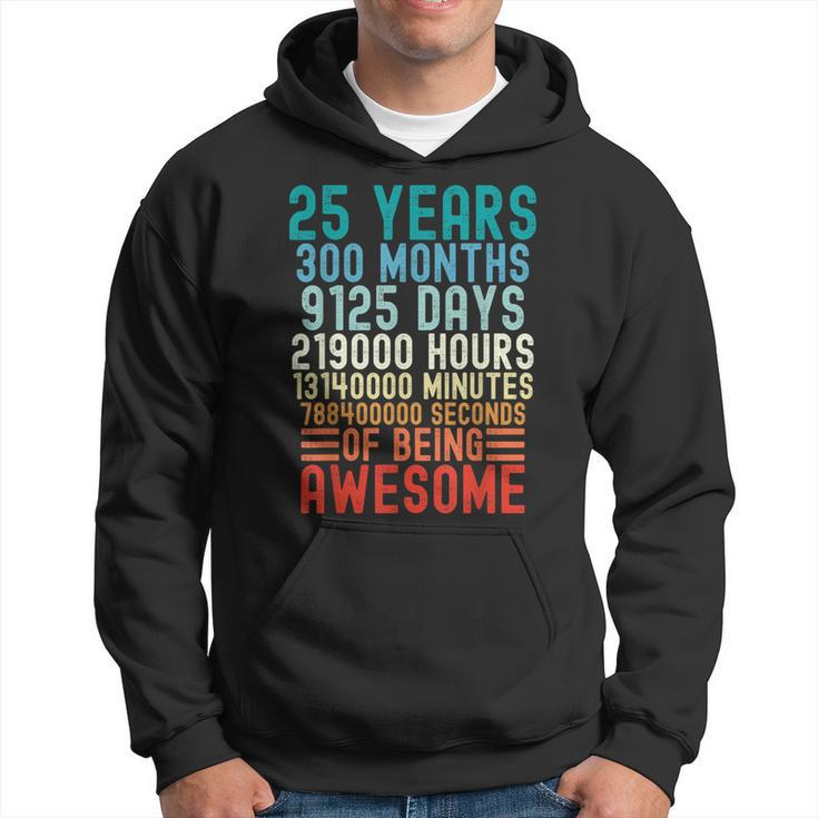25 Years 300 Months Of Being Awesome Vintage 25Th Birthday Hoodie