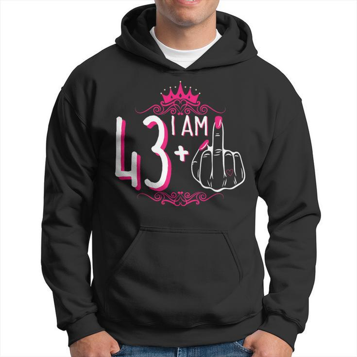 I Am 43 Plus 1 Middle Finger 43Rd Women's Birthday Hoodie
