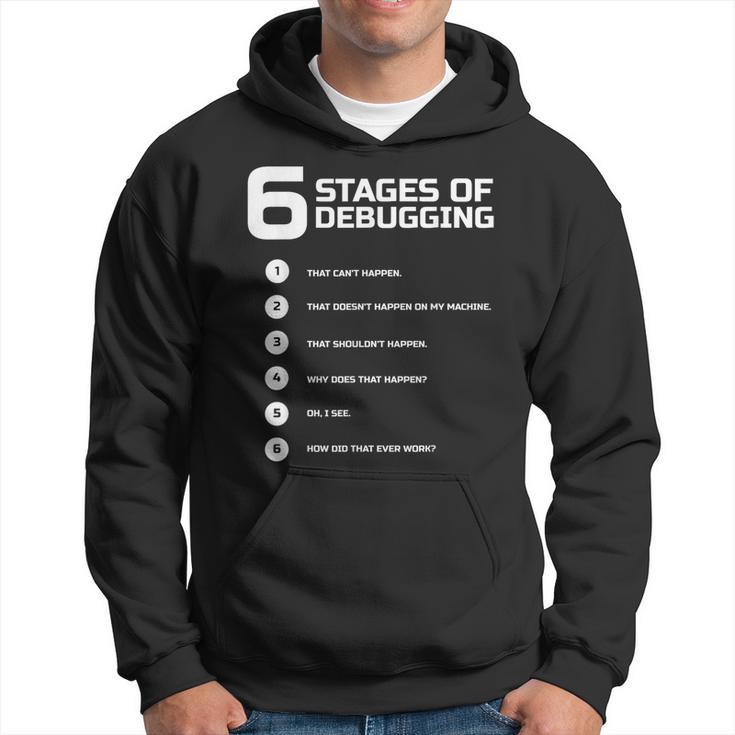 6 Stages Of Debugging Bug Coding Computer Programmer Hoodie