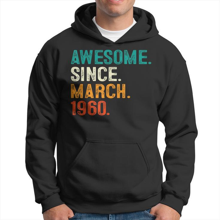 64Th Birthday Awesome Since March 1960 64 Years Old Hoodie