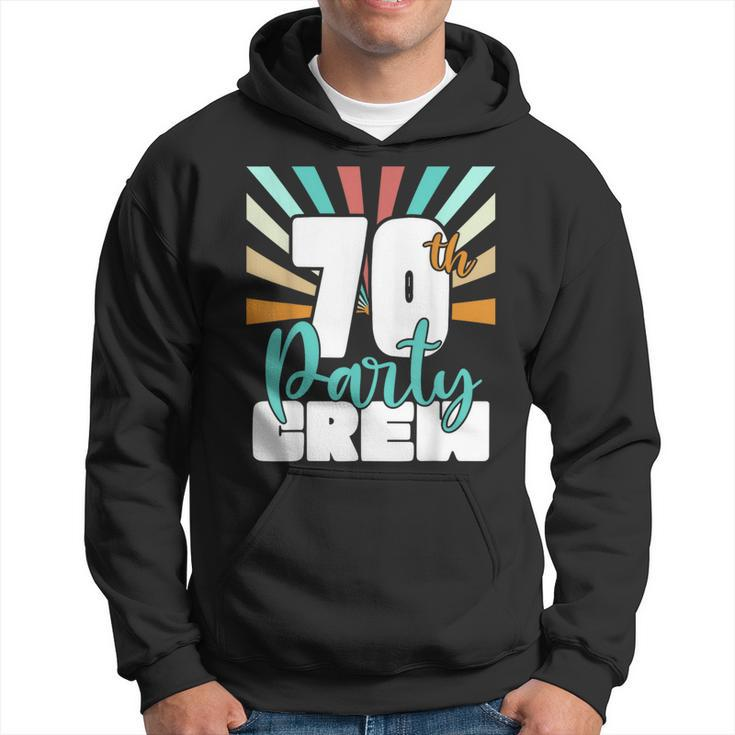 70Th Party Crew Birthday Squad 70 Year Old Birthday Hoodie