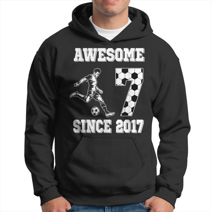 7Th Birthday Boy Awesome Since 2017 Soccer 7 Years Old Hoodie