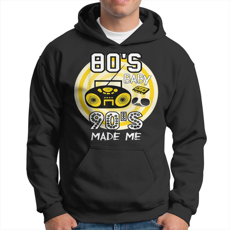 80S Baby 90S Made Me Classic Vintage Retro Graphic Hoodie
