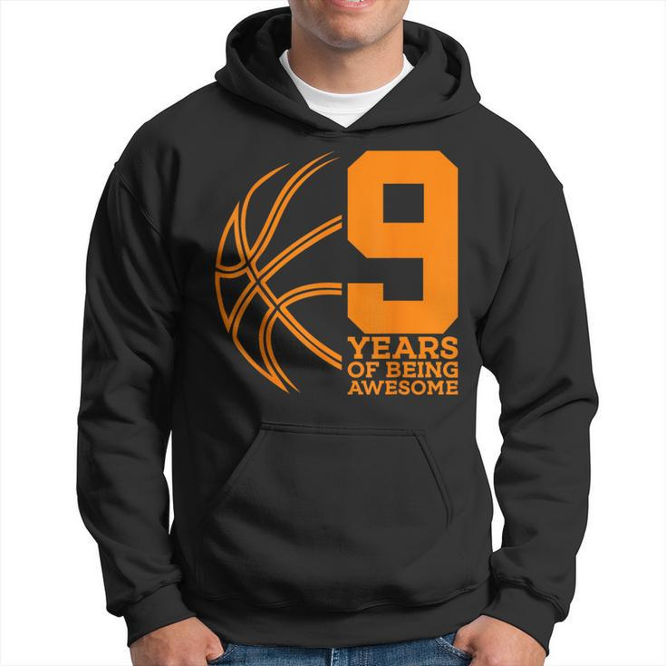 9 Years Of Being Awesome Basketball 9Th Birthday Hoodie
