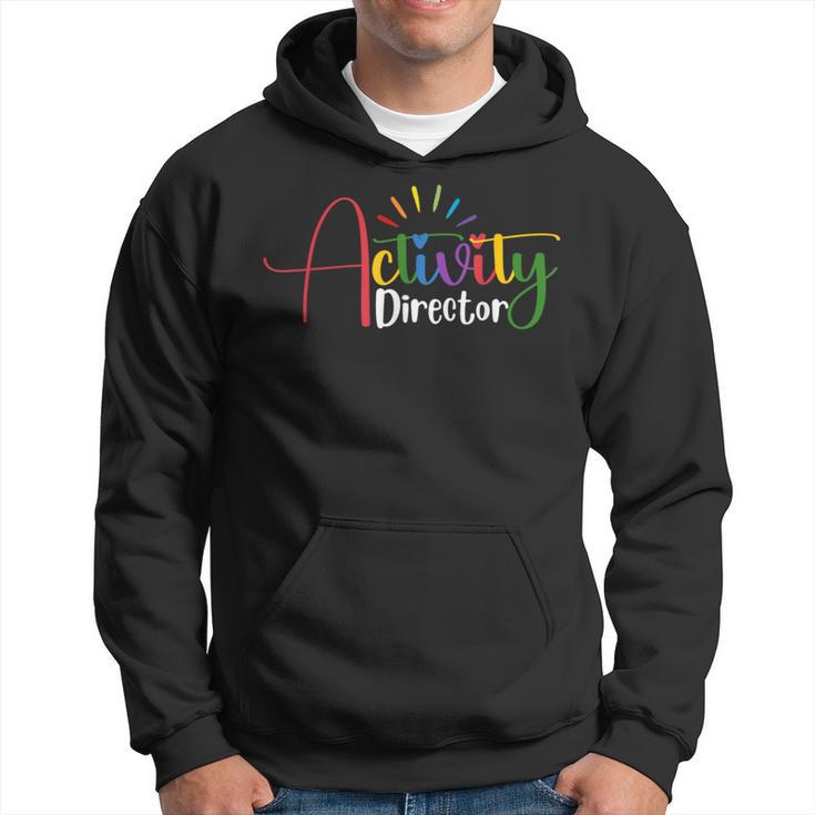 Activity Director Appreciation Activity Professionals Week Hoodie