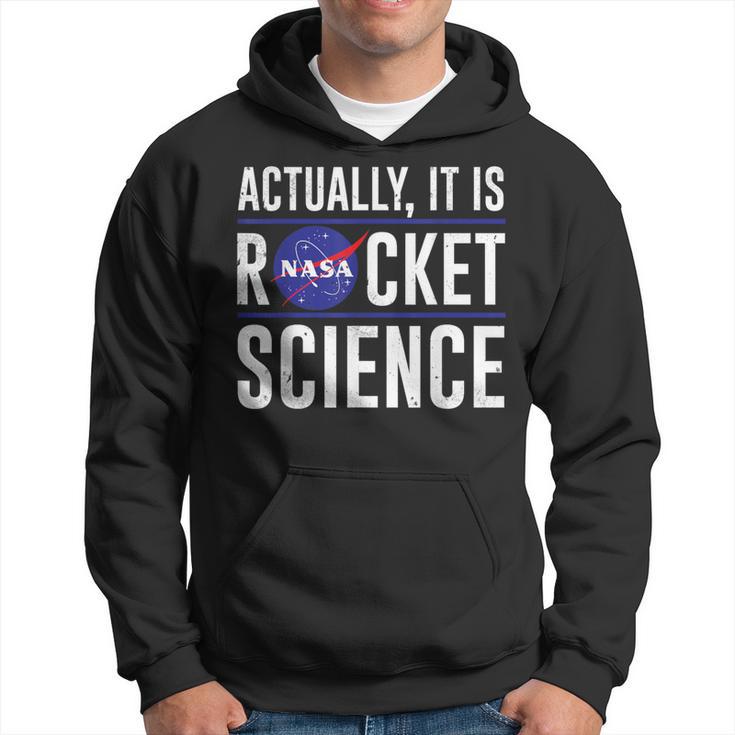 Actually It Is Rocket Science Hoodie