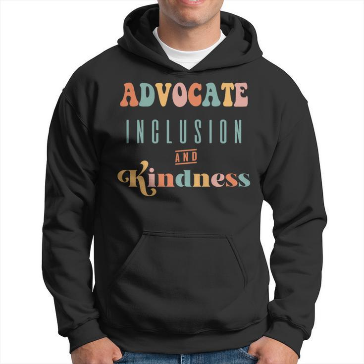 Advocate Inclusion And Kindness Special Needs Diversity Love Hoodie