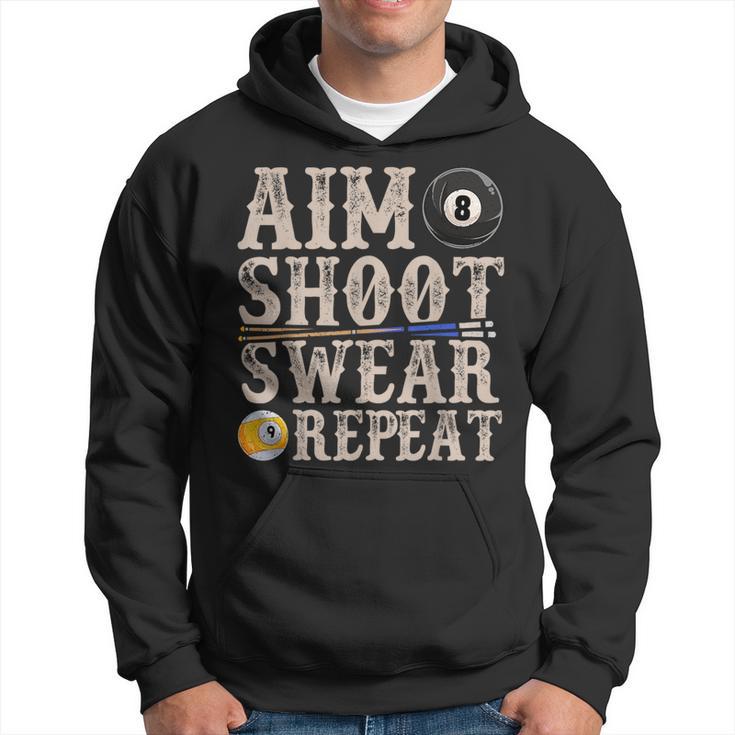 Aim Shoot Swear Repeat Pool Billards Hoodie