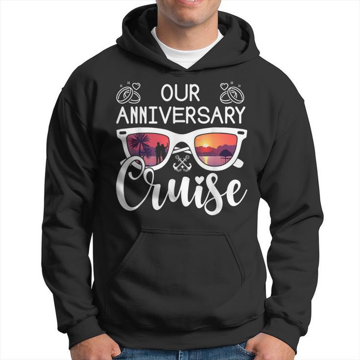 Our Anniversary Cruise Matching Cruise Ship Boat Vacation Hoodie