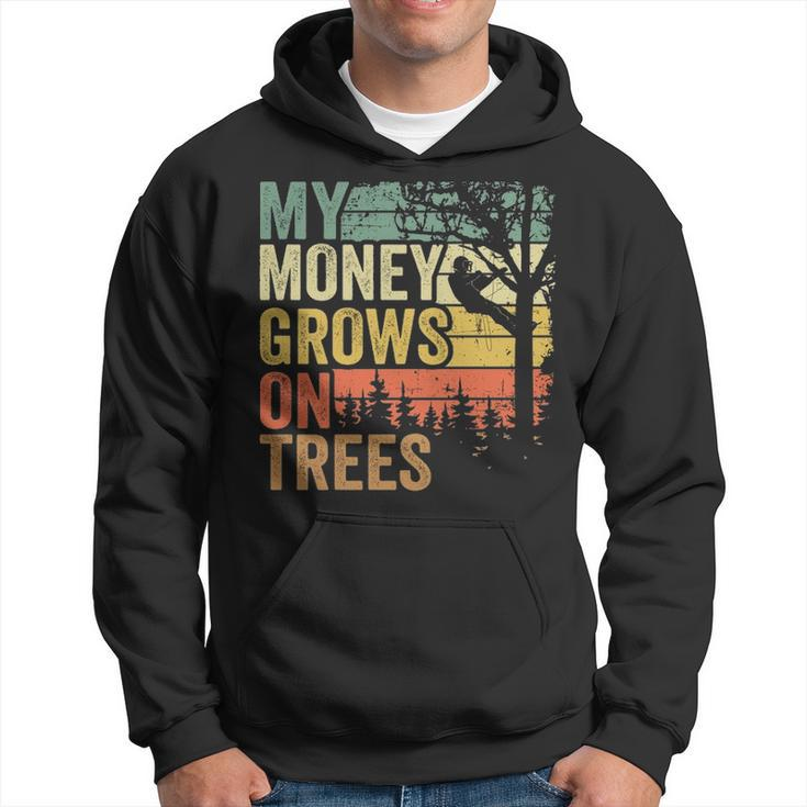 Arborist Tree Climber Vintage My Money Grows Trees Hoodie