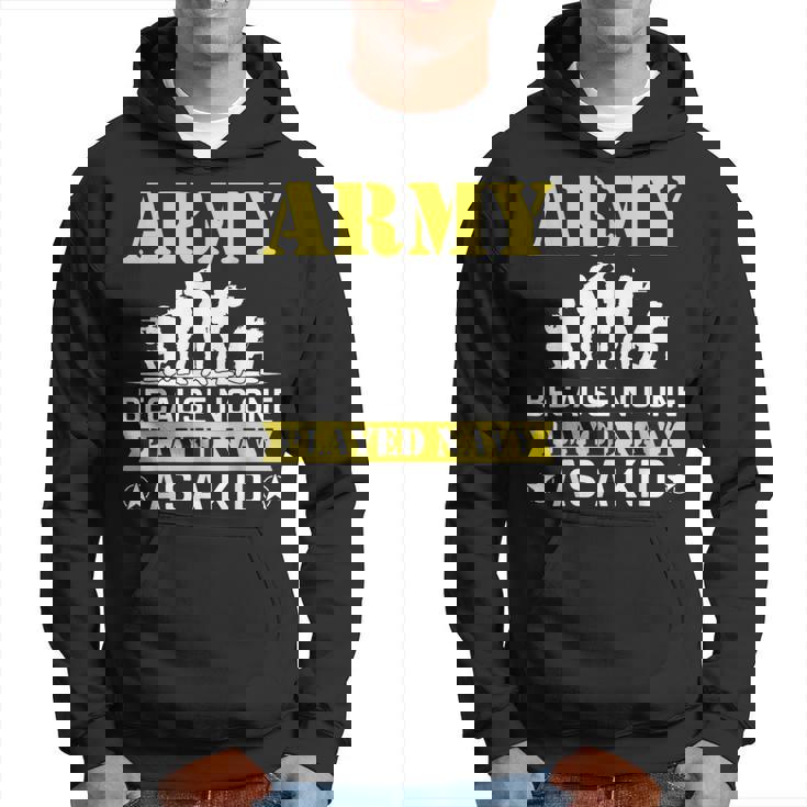 Army Because No One Played Navy As A Kid Shooting Sport Hoodie