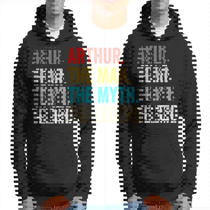 Arthur The Man The Myth The Legend For Arthur Hoodie