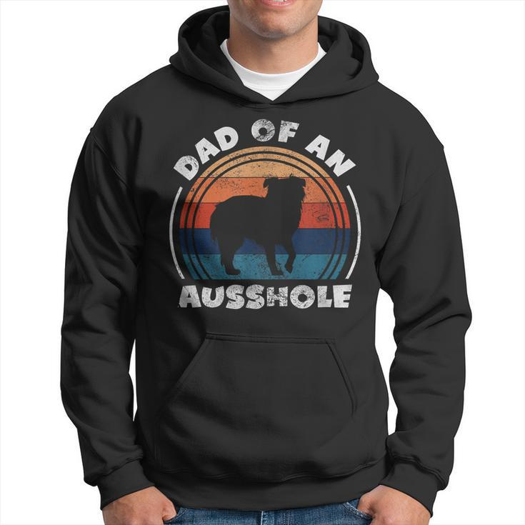 Aussie Dad Of An Ausshole Australian Shepherd Owner Vintage Hoodie