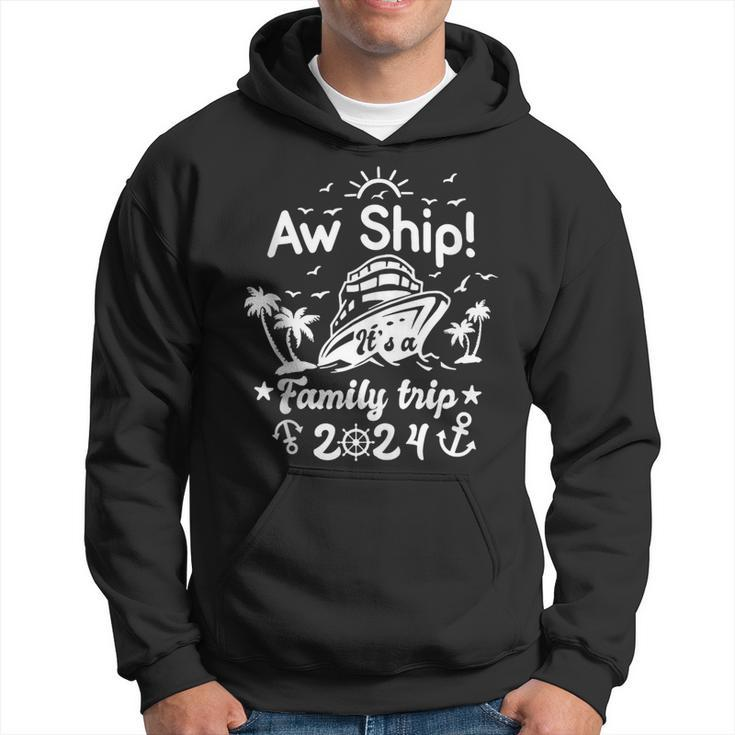 Aw Ship It's A Family Cruise 2024 Trip Vacation Matching Hoodie
