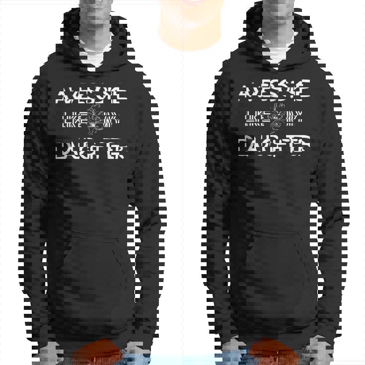 Awesome Like My Daughter Dad Grandpa Father's Day Hoodie
