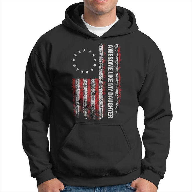 Awesome Like My Daughter Fathers Day Dad Usa Flag Hoodie