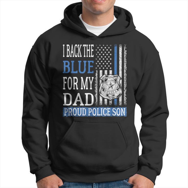 I Back The Blue For My Dad Proud Police Son Thin Blue Line Hoodie