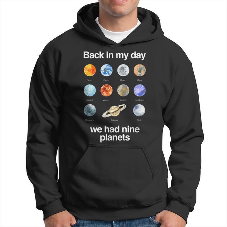 Back In My Day We Had Nine Planets Science Hoodie