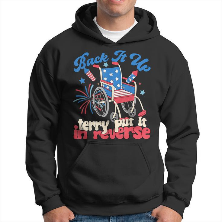 Back It Up Terry Put It In Reverse Firework 4Th Of July Hoodie