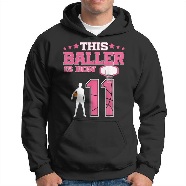 This Baller Is Now 11 Year Old Basketball 11Th Birthday Girl Hoodie