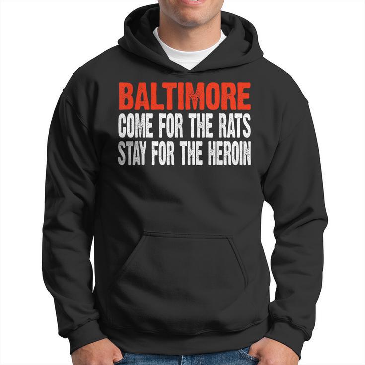 Baltimore Rats And Heroin  Political Hoodie