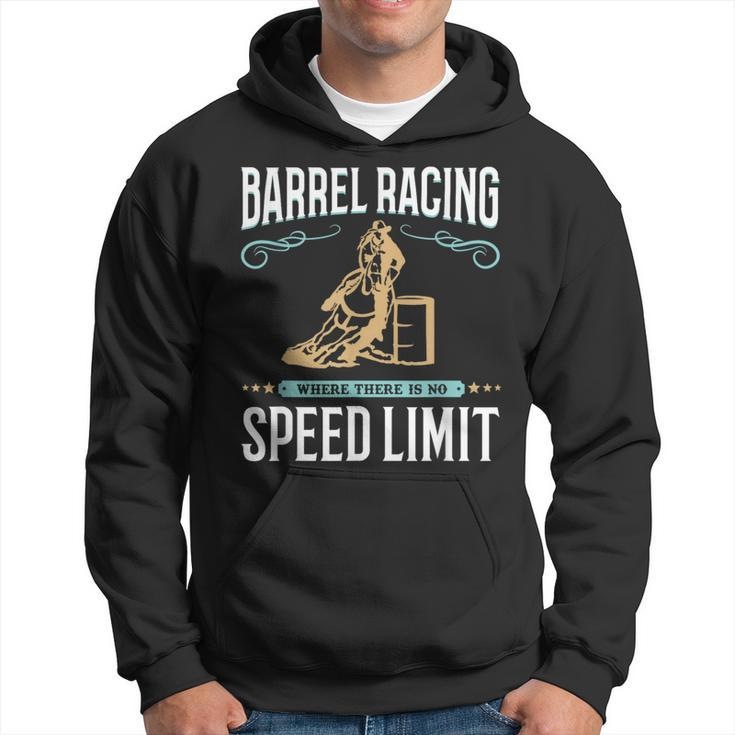 Barrel Racing Where There Is No Speed Limit Racer Hoodie