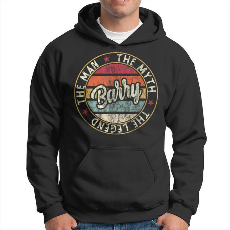 Barry The Man The Myth The Legend First Name Barry Hoodie