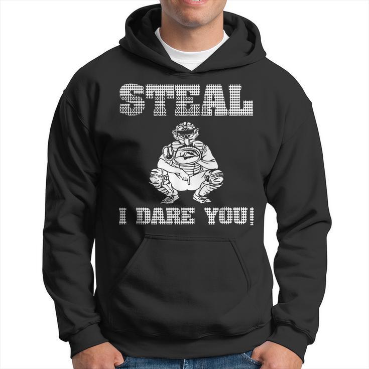 Baseball Catcher Steal I Dare You Hoodie