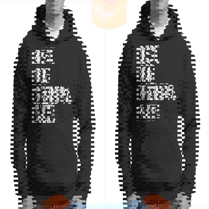 Best Dog Grandpa Ever Cool Sudadera
