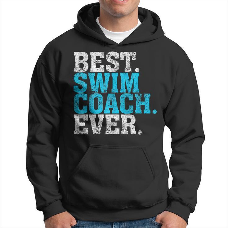 Best Swim Coach Ever Swim Coach Hoodie