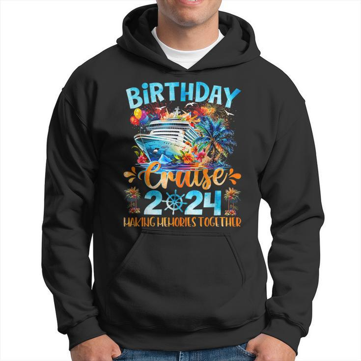 Birthday Cruise 2024 Making Memories Together Family Group Hoodie