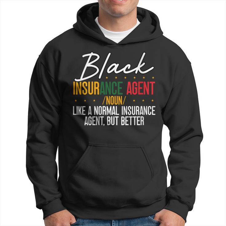 Black Insurance Agent African American Black History Month Hoodie