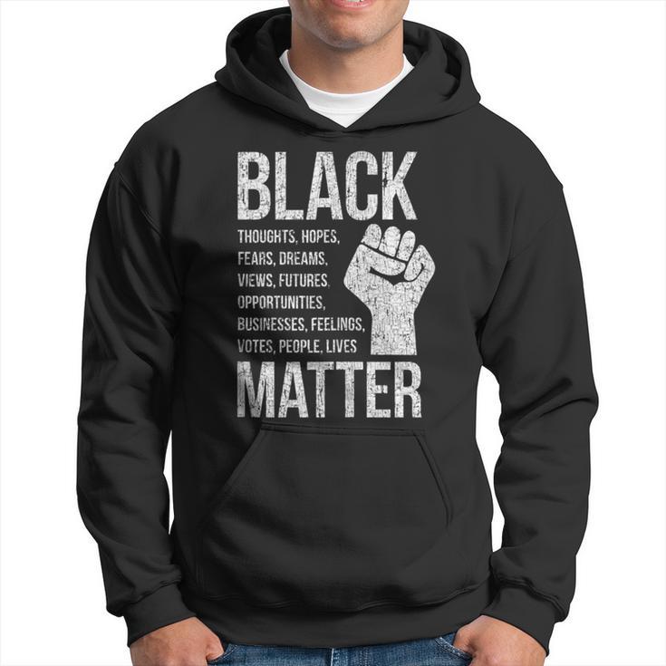 Black Lives Hopes Dreams Views Futures Businesses Matter Hoodie