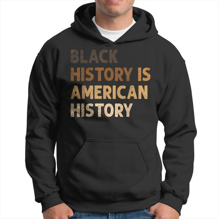 Black History Is American History Blm Melanin African Hoodie