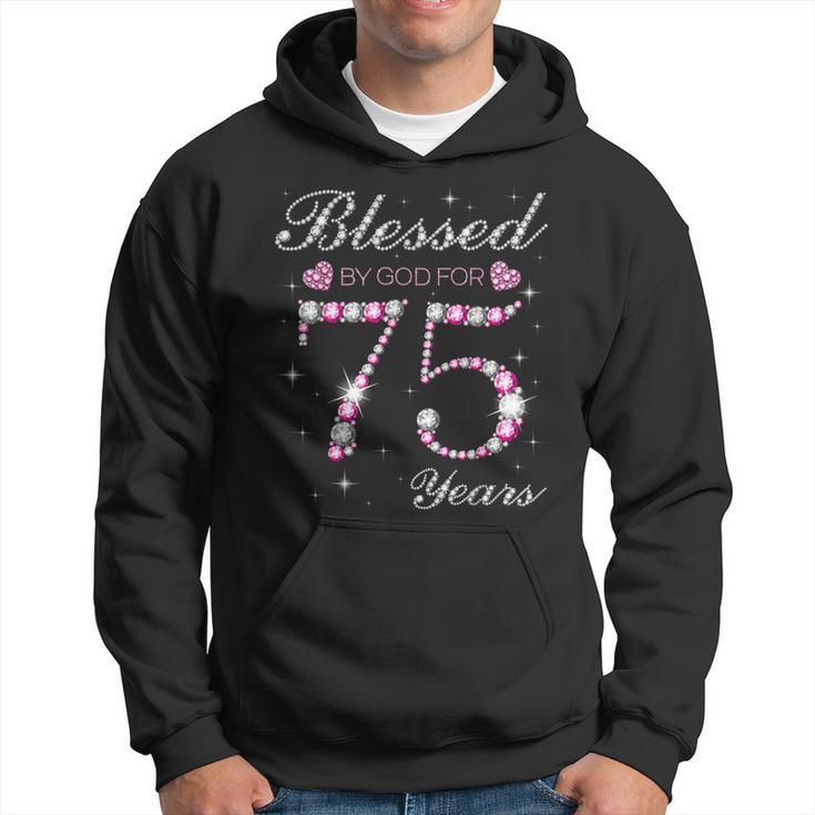 Blessed By God For 75 Years Old 75Th Birthday Party B-Day Hoodie