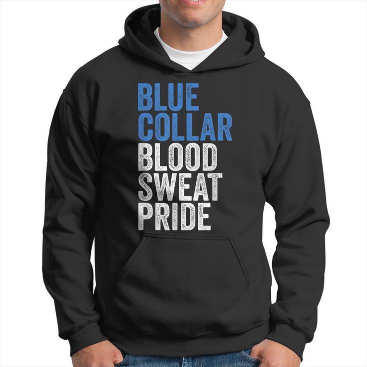 Blue Collar Blood Sweat Pride Craftsman Blue Collar Pride Hoodie