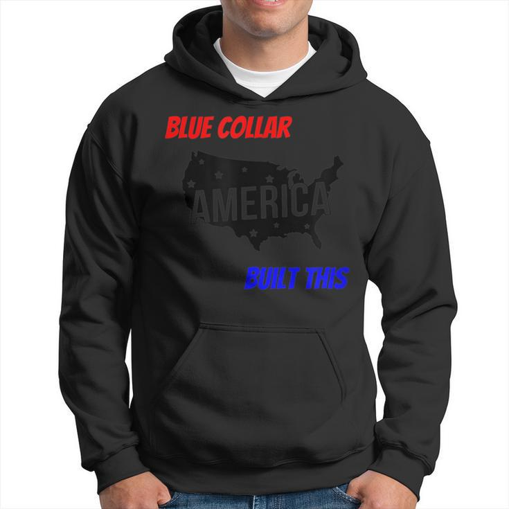 Blue Collar Built This Construction Worker Pride America Hoodie